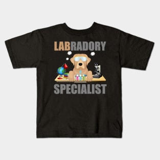 Labrador Specialist, Lab, Labradory, Funny, Funny Lab, Science Lab, Science Laboratory, Dog Lover, Dog, Great Gift Idea Kids T-Shirt